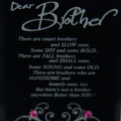 GLASS PLAQUE DEAR BROTHER BLACK