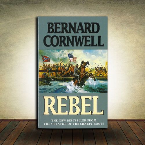 Bernard Cornwell - Rebel