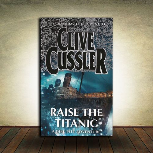 Clive Cussler - Raise the Titanic