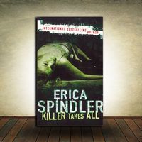 Erica Spindler - Killer takes all