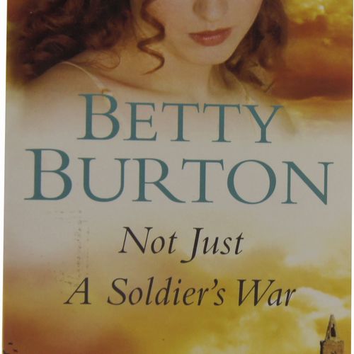 Betty Burton - Not Just A Soldier's War