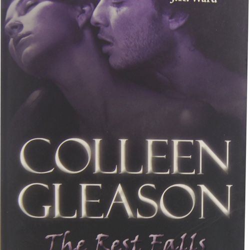 The Rest Falls Away by Colleen Gleason