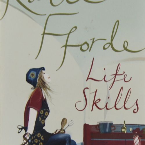 Katie Fforde - Life Skills