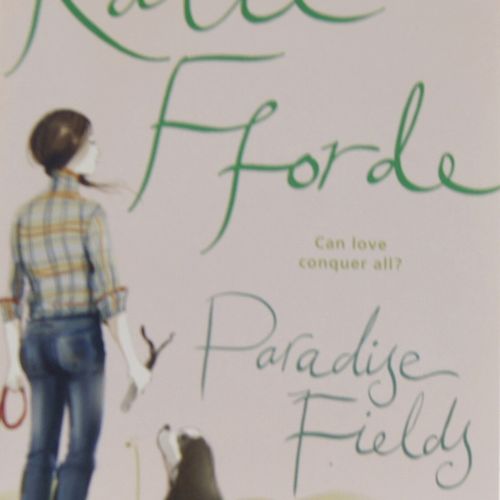 Katie Fforde - Paradise Fields