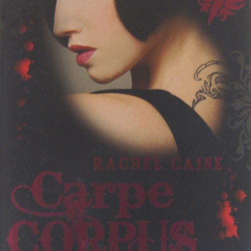 Rachel Caine - Carpe Corpus