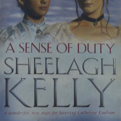 Sheelagh Kelly - A Sense of Duty