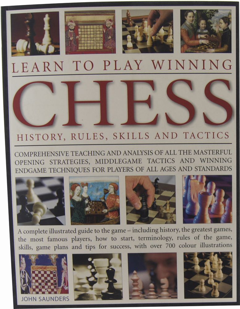 How to Play and Win at Chess: Moves, Rules and Strategy for Beginners by  John Saunders